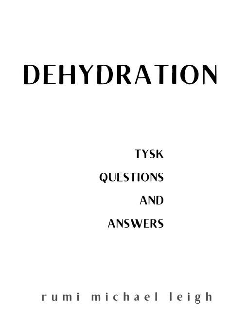 Title details for Dehydration by Rumi Michael Leigh - Available